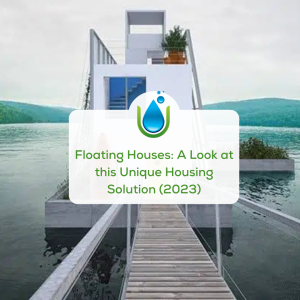 Floating Houses_ A Look at this Unique Housing Solution (2023)